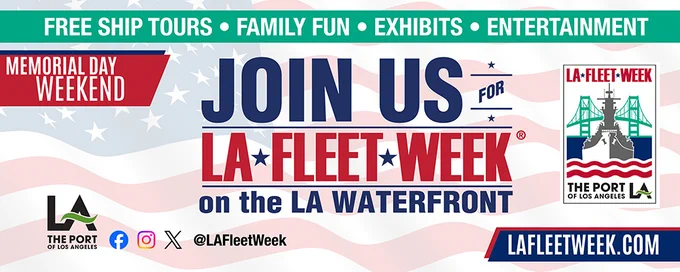 Port of Los Angeles | LA Fleet Week® on the LA Waterfront | Memorial Day Weekend