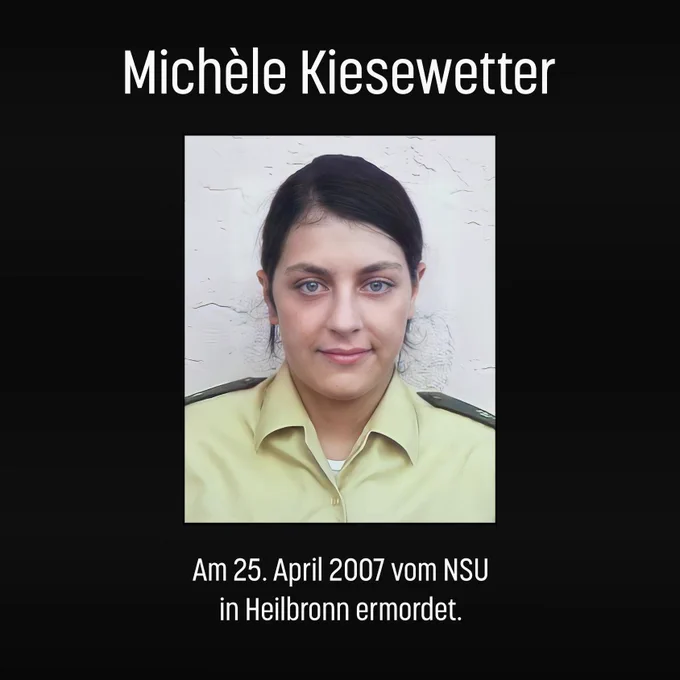Sharepic: Schwarzer Hintergrund, in der Mitte ein Bild von Michèle Kiesewetter. Text: Michèle Kiesewetter. Am 25. April 2007 vom NSU in Heilbronn ermordet.