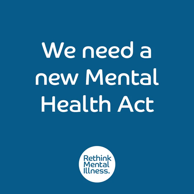A blue background with a Rethink Mental Illness logo at the bottom. 

Bold words in the middle read: "We need a new Mental Health Act"