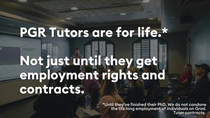Photo states: PGR Tutors are for life. Not just until they get employment rights and contracts.