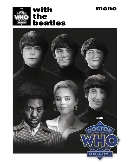 Cover of issue 603 of Doctor Who Magazine, styled to look like The Beatles' second album 'With The Beatles'. Featuring Ncuti Gatwa as the Doctor, Millie Gibson as Ruby Sunday, and The Beatles as they are portrayed in Season 1.