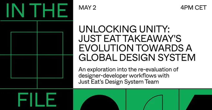 Join us on May 2nd at 4pm CET. Unlocking Unity: Just Eat Takeaway's Evolution towards a global Design System