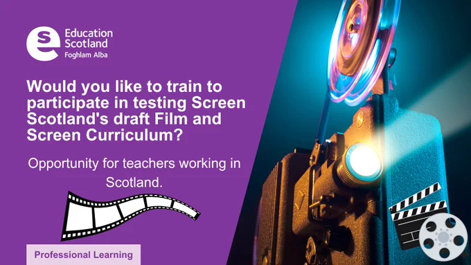 Would you like to train to participate in testing Screen Scotland's draft Film and Screen Curriculum? Opportunity for teachers working in Scotland.
