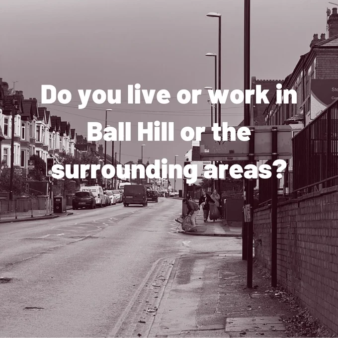 A black and white photograph of Ball Hill - an urban street in Coventry lined with terraced houses and clogged up with traffic. The question in bold white letters asks, do you live or work in Ball Hill or the surrounding areas?