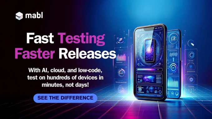 Mabl’s New Mobile Testing Solution