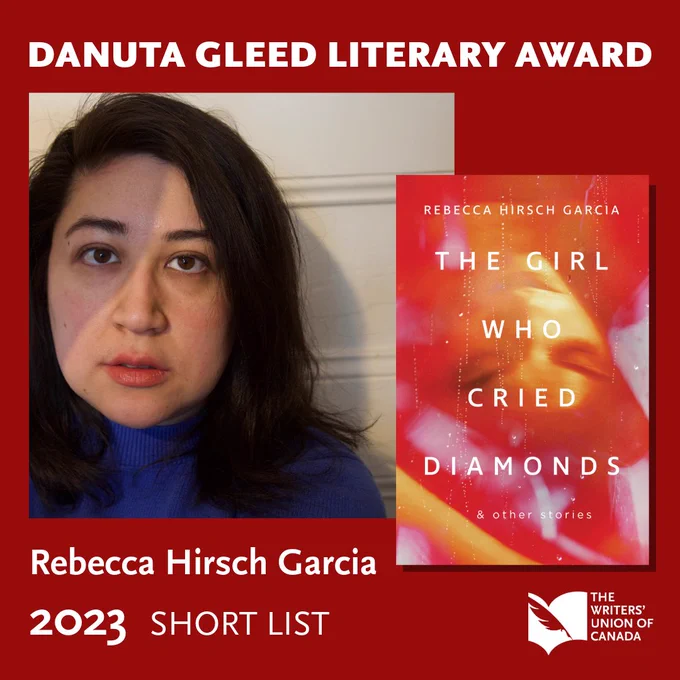 Promo graphic with TWUC logo, photo of Rebecca Hirsch Garcia and book cover: The Girl Who Cried Diamonds & Other Stories. Text includes: Danuta Gleed Literary Award 2023 Short List, Rebecca Hirsch Garcia.