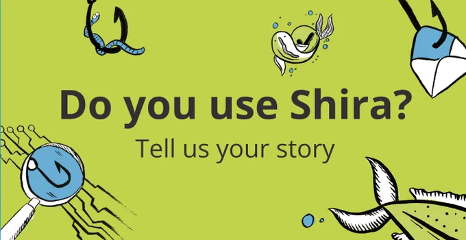 Do you use Shira ? Tell us your story
Green background with phising icons