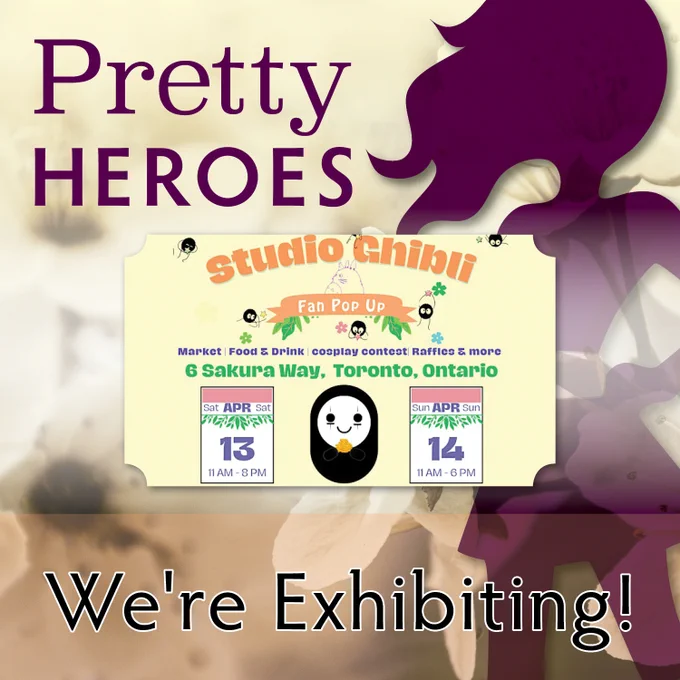 Pretty Heroes

Studio Ghibli
Fan Pop Up
Market | Food & Drink | cosplay contest | Raffles & more
6 Sakura Way, Toronto, Ontario
Sat Apr 13: 11am-8pm
Sun Apr 14: 11am-6pm

We're Exhibiting!