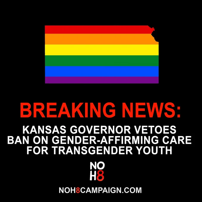BREAKING: #Kansas governor vetoes ban on gender-affirming care for trans youth #NOH8 