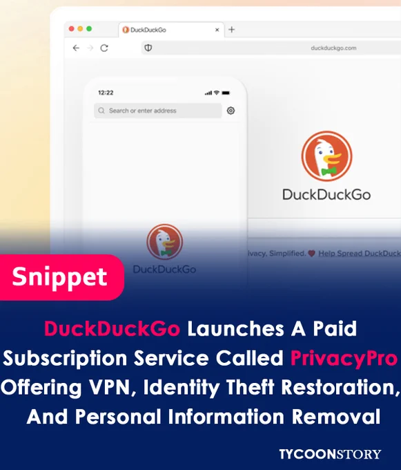 DuckDuckGo launches PrivacyPro with VPN, data removal, and identity theft protection for $9.99/month.