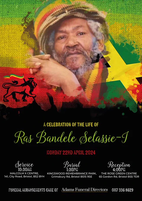 Ujima Radio Tribute to Ras Bandele Selassie

31.3.1950 – 25.3.2024

Ujima Radio pays tribute to an outstanding community stalwart, spiritual leader, counsellor, exemplary family man and role model of deep commitment to RasTafari livity.
Ras Bandele Selassie was born in Blackwood, Clarendon, Jamaica on 31 st March 1950. He came to the UK in 1964 aged 14 and settled in Trowbridge with his parents and siblings until he moved to Bristol in 1978.
Ras Bandele and his Empress Sis Morowa has been in union for just shy of 50 years, they have has been blessed with 12 children, 29 grandchildren and 4 great grandchildren, all of which witnessed his impactful community work since his trod in the RasTafari movement
from 1976.
