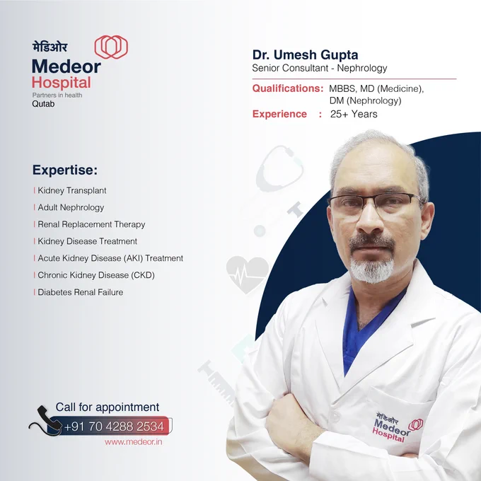 Best Nephrologist in Delhi | Dr Umesh Gupta
