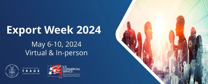 Export Week 2024. May 6-10, 2024 Virtual and In-person