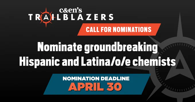 Nominations are now open for C&EN’s Trailblazers 2024