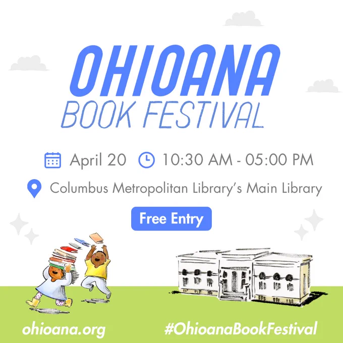 Promotion for the Ohioana Book Festival on April 20, 2024 at 10:30 a.m. to 5:00 p.m. at the Columbus Metropolitan Library Main Branch.