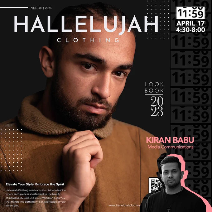 One medium shot of a model wearing a brown coat, with his hand placed below his chin. On the top is the title of the work "Hallelujah Clothing", Lookbook 2023. The background is black and at the upper right is the event logo, date (April 17), and time (4:30-8pm). At the lower right corner is a black and white image of the artist, Kiran Babu - Media Communications.