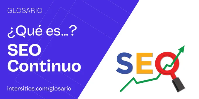 Asegura tu Posicionamiento en la Web con #HostingIntersitios: Estrategia del SEO Continuo