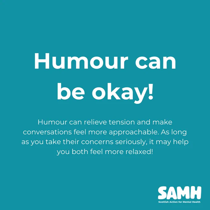 Humour can be okay! 

Humour can relieve tension and make conversations feel more approachable. As long as you take their concerns seriously, it may help you both feel more relaxed.