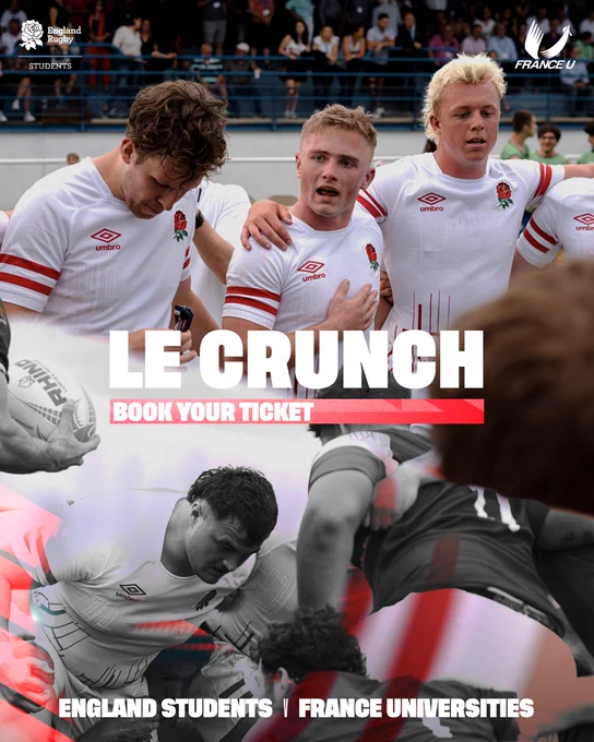 Images of England Students Team with text reading: Le Crunch Book you Ticket England Students V France Universities with England Rugby Students and France U logos 