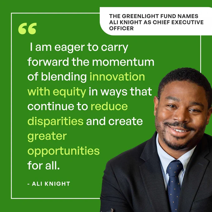 "The GreenLight Fund Names Ali Knight as Chief Executive Officer"  stands against a green background with the quote, "I am eager to carry forward the momentum of blending innovation with equity in ways that continue to reduce disparities and create greater opportunities for all." - Ali Knight. 

Image: Ali's headshot