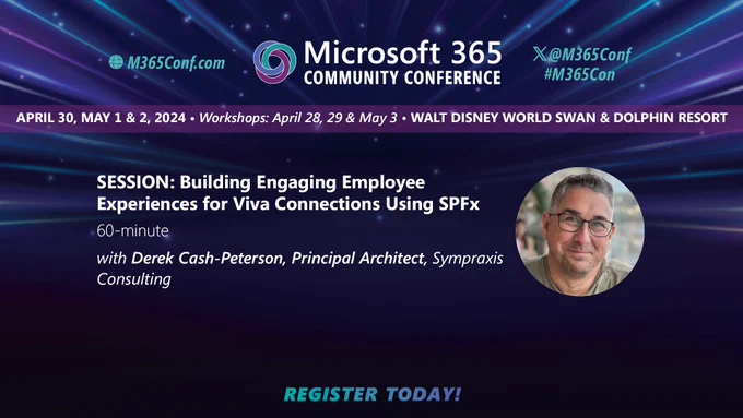 Derek's speaker banner for The Microsoft 365 Community Conference. Banner includes some event details, his session title, and his image.