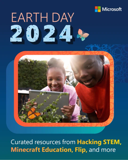 Earth Day 2024
Curated resources from Hacking STEM, Minecraft Education, Flip, and more
