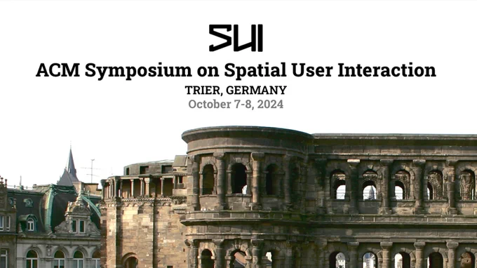 ACM Symposium on Spatial User Interaction, Trier, Germany, October 7-8, 2024
