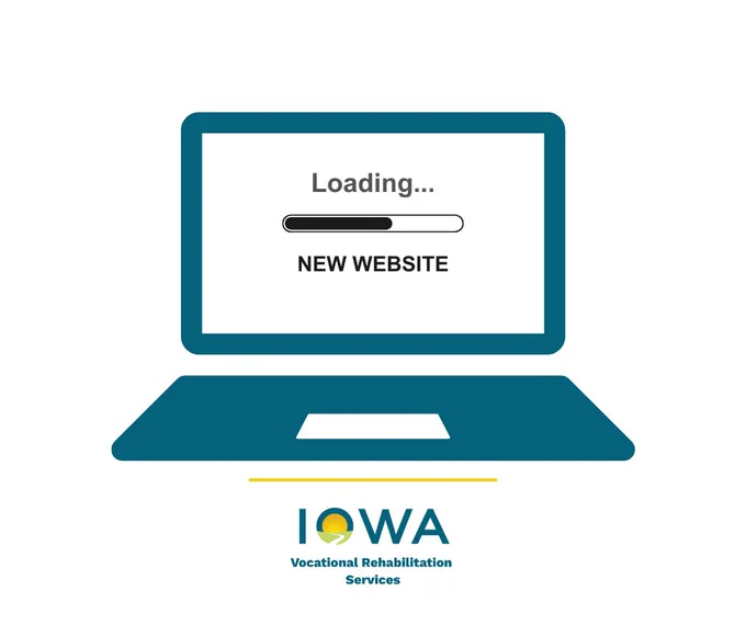 A graphic of a laptop with the words, "Loading" and features a computer loading bar for a website. It also features the Iowa Vocational Rehabilitation Services logo. 