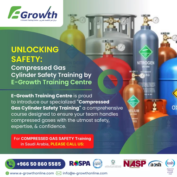 Unlock safety with our Compressed Gas Cylinder Safety Training at E-Growth Training Centre!
Learn how to handle compressed gas cylinders safely and effectively.
CALL NOW to enroll now!

For Training Reach Us:
(WhatsApp)  966 50 860 5585
Website: www.e-growthonline.com
E-mail: info@e-growthonline.com

#safetytraining #compressedgas #cylindersafety #training #egrowthtraining #safetyfirst #workplacesafety #learn #knowledge #safetyculture #professionaldevelopment #safetyprocedures #safetyawareness #trainingcourse #safetyeducation #EGTC #EGrowthTrainingCentre #EGrowth #SafetyTrainingCentre #SafetyInstitute #AllSafetyCoursesUnderOneRoof #OneDoorForAllSafetyCourses