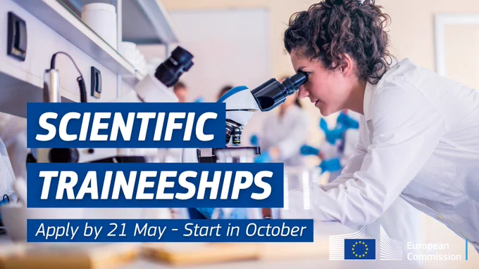 Scientific traineeships. Apply by 21 May, start in October. European Commission logo.