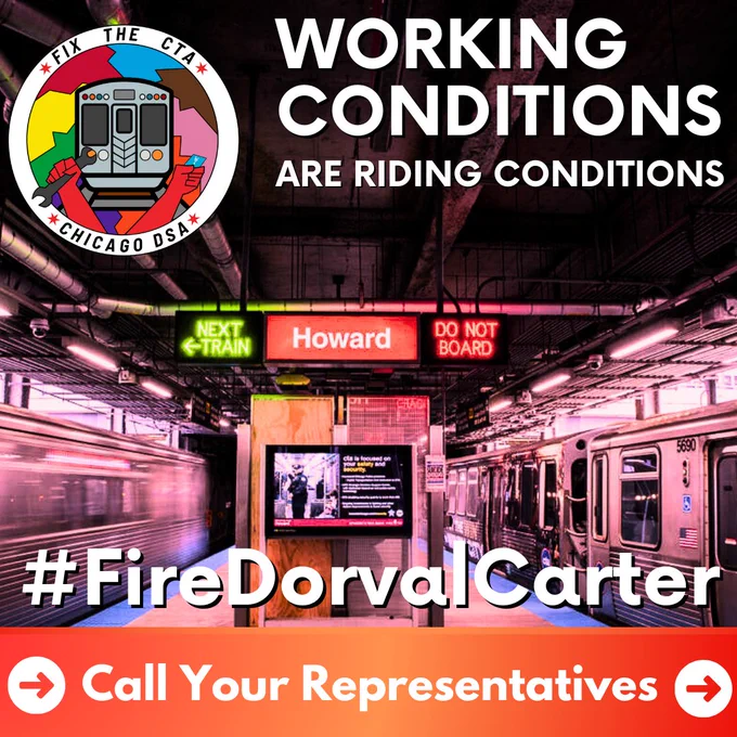 An image of a CTA station with the words "Working Conditions are Riding Conditions" and "#FireDorvalCarter" overlayed on it. The image instructs viewers to move to the next set of pictures for a script for calling representatives. 