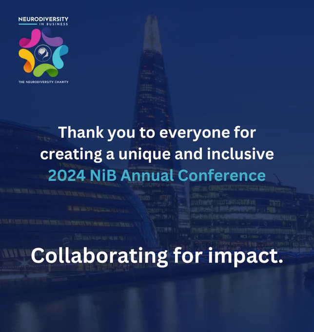 An image with a blue background with Neurodiversity in Business Logo and white text reading: ‘Thank you to everyone for creating a unique and inclusive 2024 NiB Annual Conference. Collaborating for Impact’.
