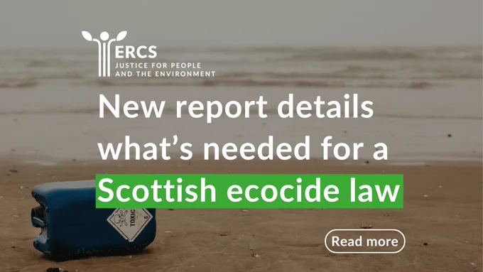 A blue chemical canister with a toxic warning sign on a beach, under which is the headline 'New report details what's needed for a Scottish ecocide law' in white. The words 'Scottish ecocide law' are highlighted in green. 