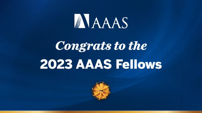 An abstract blue background overlaid with white text that the AAAS logo followed by the words "Congrats to the 2023 AAAS Fellows" with a yellow rosette underneath. 