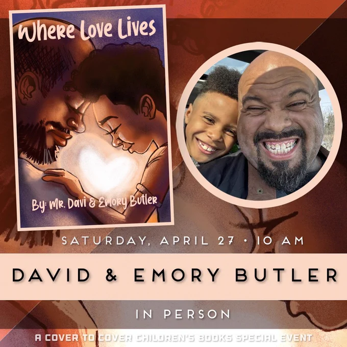Promotion for David and Emory Butler’s visit to Cover to Cover Children’s Books on April 27, 2024 at 10 a.m.