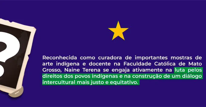 A imagem mostra um grande ponto de interrogação branco em um retângulo inclinado com uma borda marrom, tudo contra um fundo roxo. Ao lado do ponto de interrogação, há um texto em português e uma estrela amarela no canto superior direito. O texto fala sobre uma pessoa reconhecida por seu trabalho como curadora e sua luta pelos direitos dos povos indígenas.