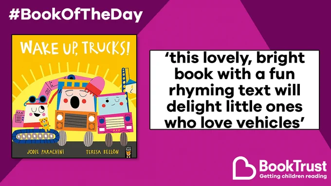 The front cover of Wake Up Trucks and a quote from our review: 'This lovely, bright book with a fun rhyming text will delight little ones who love vehicles'