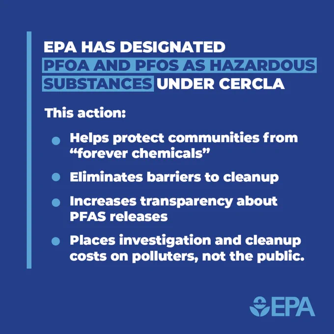 EPA has designated PFOA and PFOS as hazardous substances under CERCLA. This action: helps protect communities from “forever chemicals,” eliminates barriers to cleanup, increases transparency about PFAS releases, places investigation and cleanup costs on polluters, not the public. EPA logo bottom right.