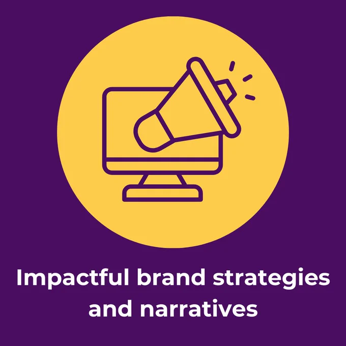 Text reads, "Impactful brand strategies and narratives," alongside an icon of a megaphone and monitor.
