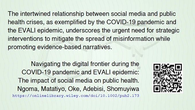 "The intertwined relationship between social media and public health crises, as exemplified by the COVID-19 pandemic and the EVALI epidemic, underscores the urgent need for strategic interventions to mitigate the spread of misinformation while promoting evidence-based narratives." 
Navigating the digital frontier during the COVID-19 pandemic and EVALI epidemic: The impact of social media on public health
Ngoma, Matatiyo, Oke, Adebisi, Shomuyiwa