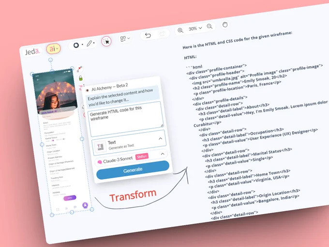 #PromptOfTheDay 👩‍💻 Upload & Select Your Wireframe, choose Text as Alchemy output with this prompt - "Generate HTML code for this wireframe".

👉 Try today at https://www.jeda.ai/generative-ai-vision-alchemy

#JedaAI #GenerativeAI #Anthropic #VisualPrompt #AI #Code #100daysofprogramming #Claude3 #Sonnet