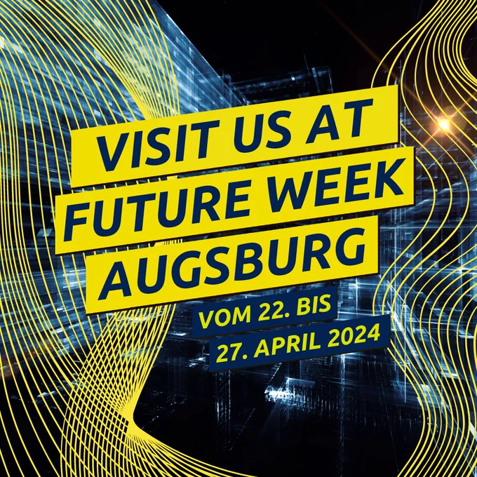 Visit us at Future Week Augsburg. 