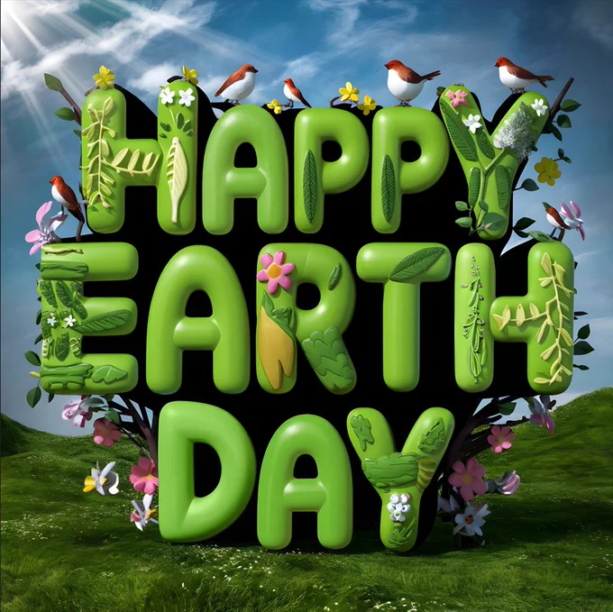 HAPPY EARTH DAY in 3D letters with birds and flowers