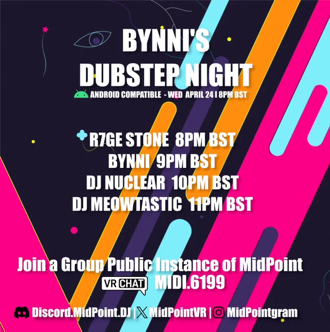 Wednesday 24th April @ 7PM GMT(0) - Bynni Dubstep Night - > https://vrc.group/MIDI.6199 ¬ Join a Group Public Instance of MidPoint for entry!