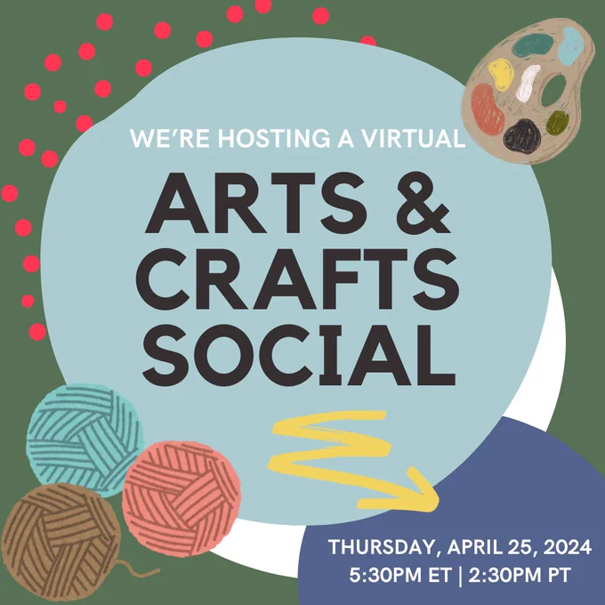This is an infographic announcing the Black In Genetics Virtual Social taking place Thursday, April 25, 2024 at 5:30pm Eastern Time. This image is green in the background with blue and white circles. Inside the large blue circle at the center of the graphic is text that reads, "We're hosting a virtual arts and crafts social" and below this text is an arrow that points to text in the lower right corner that reads, "Thursday, April 25, 2024 5:30PM ET 2:30PM PT". There are 3 balls of yarn in the lower left corner and a pallet of paint in the top right corner.