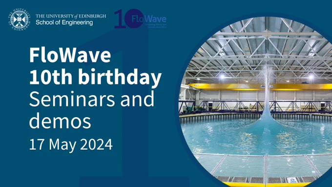 FloWave 10th birthday: Seminars and demos - 17 May 2024; with picture of FloWave facility concentric wave funnel demonstration