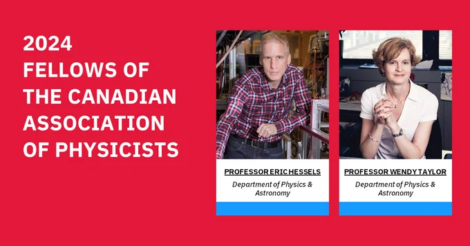 2024 Fellows of the Canadian Association of Physicists

Professor Eric Hessels
Professor Wendy Taylor
Department of Physics & Astronomy