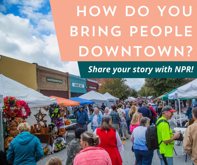 How do you bring people downtown? Share your story with NPR! Photo of a downtown market event.