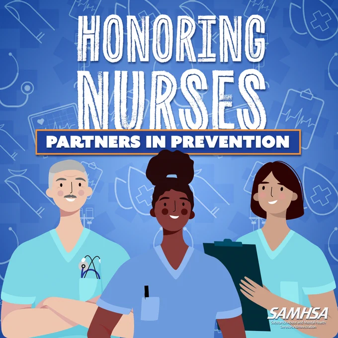 Text reads "Honoring Nurses. Partners in Prevention." An illustration of three nurses, one male, two female are located on the bottom-center in front of a blue background containing medical icons. The SAMHSA logo is at the bottom right corner. 
