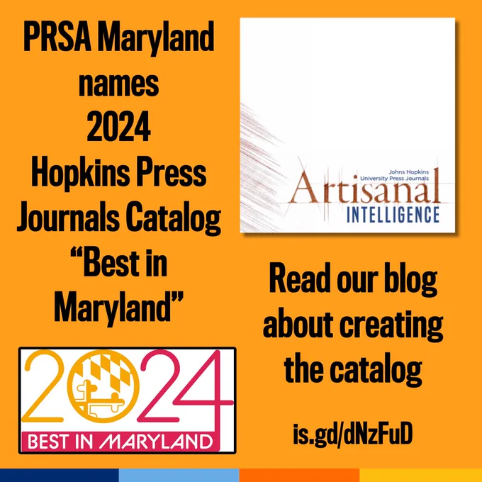 Promotional tile featuring the cover art for the 2024 Hopkins Press journals catalog and the PRSA MD 2024 Best in Maryland logo, and the text: 
PRSA Maryland names 2024 Hopkins Press Journals Catalog "Best in Maryland"
Read our blog about creating the catalo 
is.gd/dNzFuD